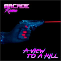 Arcade Riviera - A View to a Kill