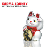 Karma County - Happy Birthday Dear Customer