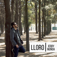 Jerry Muñoa - Lloro