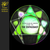 The London Symphony Orchestra - Enneagram Music - Type VII: The Enthusiast