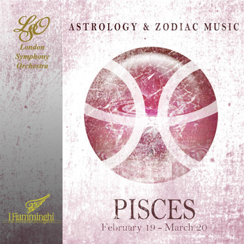The London Symphony Orchestra - Astrology & Zodiac Music - Pisces