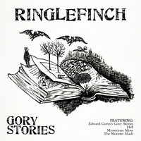 Ringlefinch - Gory Stories