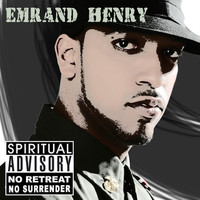 Emrand Henry - No Retreat No Surrender