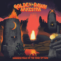 Golden Dawn Arkestra - Darkness Falls on the Edge of Time (Explicit)