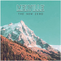 Melville - The New Zero (Explicit)