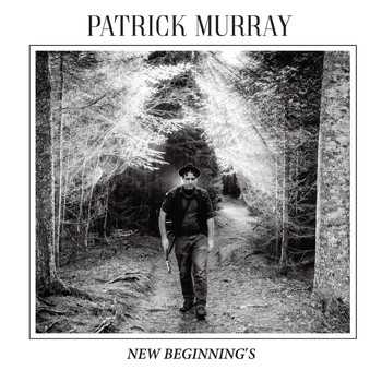 Patrick Murray - New Beginning's