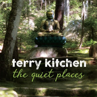 Terry Kitchen - The Quiet Places