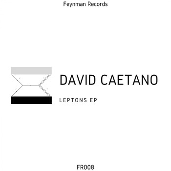 David Caetano - Leptons EP