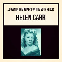 Helen Carr - ...Down in the Depths on the 90Th Floor