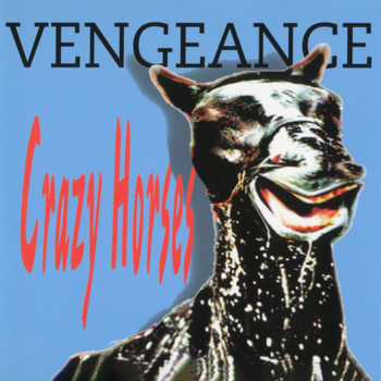 Vengeance - Crazy Horses (Remastered)