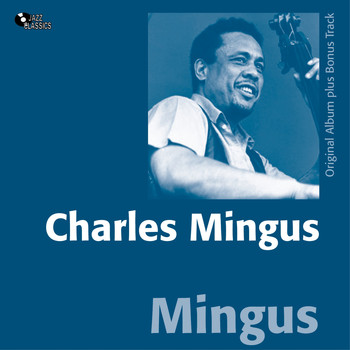 Charles Mingus - Mingus (Album of 1960 - Bonus Tracks)