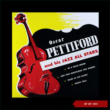 Oscar Pettiford - Oscar Pettiford and His Jazz All Stars (Recordings of 1952 & 1953)