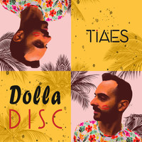 TIAES - Dolla Disc