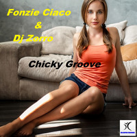 Fonzie Ciaco, Dj Zorro - Chicky Groove