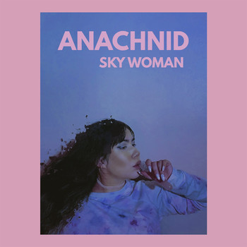 Anachnid - Sky Woman