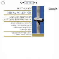 Leonard Bernstein - Beethoven: Missa Solemnis in D Major, Op. 123 (Remastered)