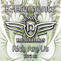 K-Elements - Rich Are Us