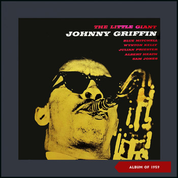 Johnny Griffin - The Little Giant (Album of 1959)