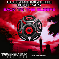 Electromagnetic Impulses - Back To the Bleeps
