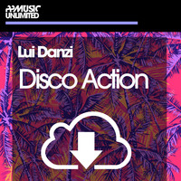 Lui Danzi - Disco Action