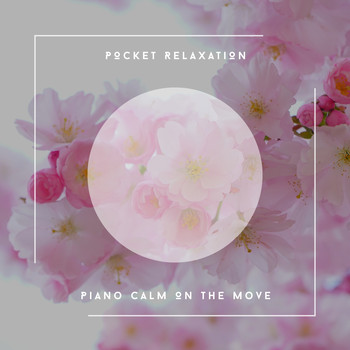 Acoustic Piano Club - Pocket Relaxation - Piano Calm On The Move