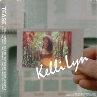 Tease - Kelli Lyn (Explicit)