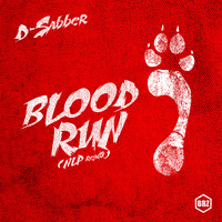 D-Sabber - Blood Run