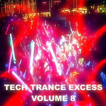 Various Artists - Tech Trance Excess, Vol.8 (BEST SELECTION OF CLUBBING TECH TRANCE)
