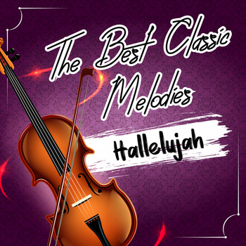 Various Artists - The Best Classic Melodies / Hallelujah