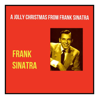 Frank Sinatra - A Jolly Christmas from Frank Sinatra