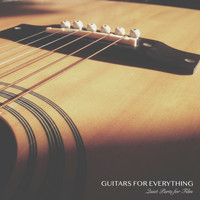 Guitars for Everything / Guitars for Everything - Quiet Parts for film