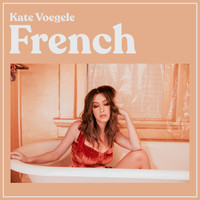 Kate Voegele - French (Explicit)