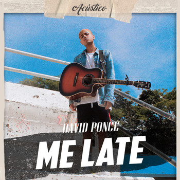 David Ponce / David Ponce - Me Late (Acústico)