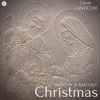 Choir Canticum - Medieval & Baroque Christmas