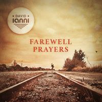 David Ianni - Farewell Prayers