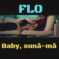 FLO - Baby, Sună-Mă