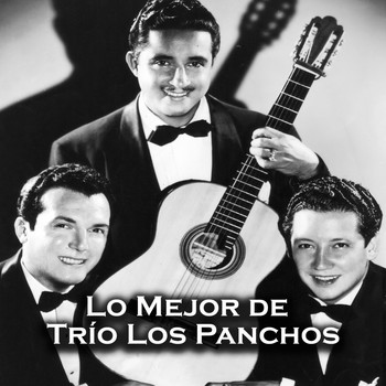 Trio Los Panchos - Lo Mejor de Trío los Panchos