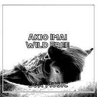 Akio Imai - Wild Free