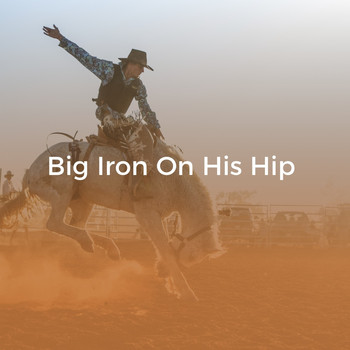 Marty Robbins - Big Iron on His Hip