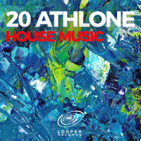 20 Athlone - House Music
