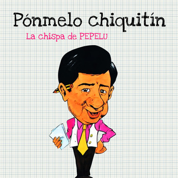 Various Artists - Pónmelo Chiquitín. La Chispa de Pepelu