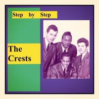 The Crests - Step by Step