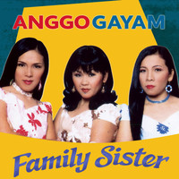 Family Sister - Anggo Ayam