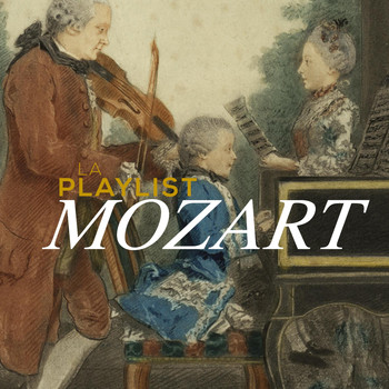 Wolfgang Amadeus Mozart, Mozart, Classical Music: 50 of the Best, Classical Study Music, Radio Musica Clasica - La playlist mozart