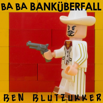 Ben Blutzukker - Ba-Ba-Banküberfall (Metal Version)