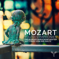Freiburger Barockorchester and Gottfried von der Goltz - Mozart, Youth Symphonies