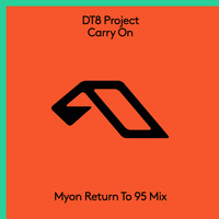 DT8 Project - Carry On (Myon Return To 95 Mix)
