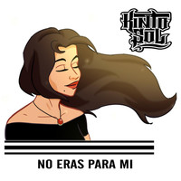 Kinto Sol - No Eras para Mi (Explicit)