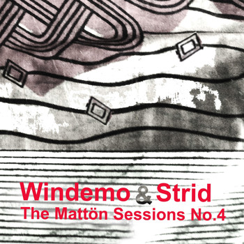 Windemo & Strid - The Mattön Sessions, No. 4