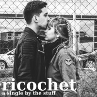 The Stuff - Ricochet
